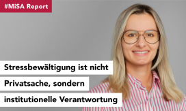 #MiSA Report: Stressbewältigung ist nicht Privatsache, sondern institutionelle Verantwortung