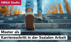 #MiSA - Report: Der konsekutive Master als Karriereschritt in der Sozialen Arbeit? Vielfältige Gründe für die Studienwahl